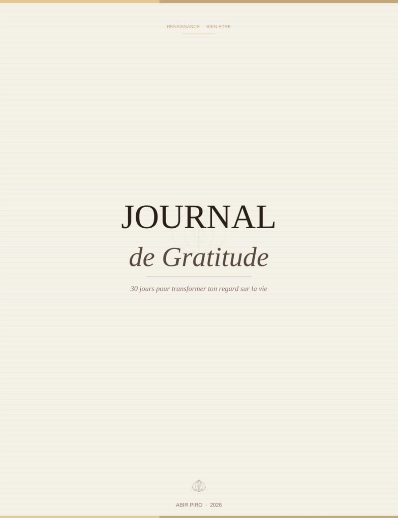 Couverture du Journal de Gratitude — 30 jours pour transformer ton regard sur la vie, par Abir Piro